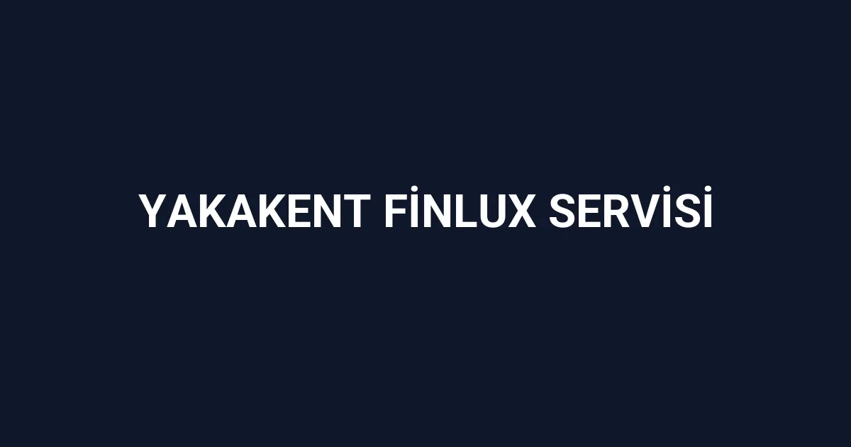 Yakakent Finlux Servisi